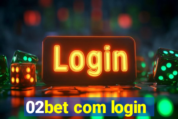 02bet com login