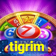 tigrim