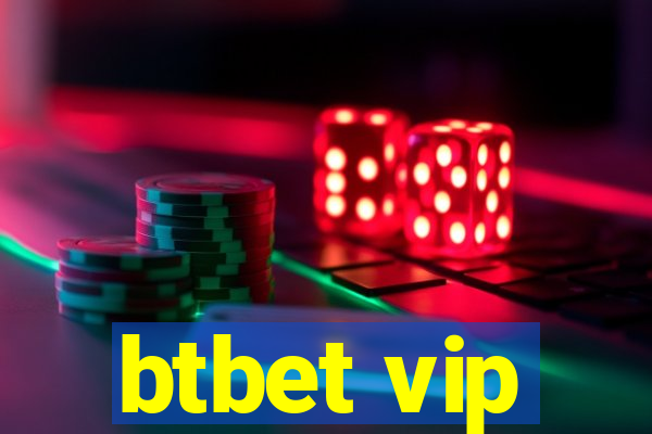 btbet vip