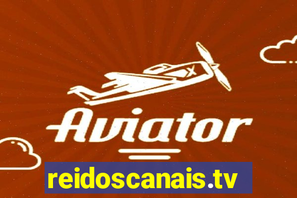 reidoscanais.tv