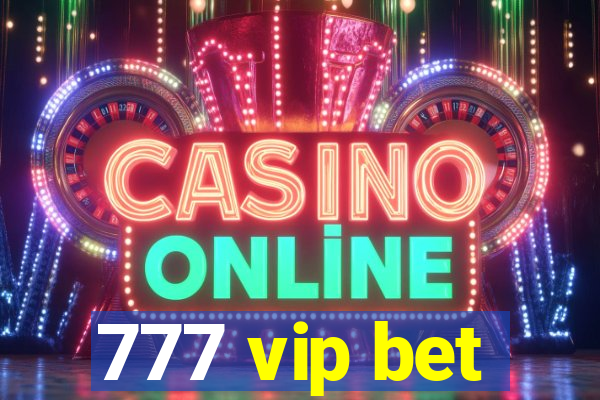 777 vip bet