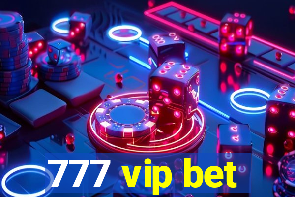 777 vip bet