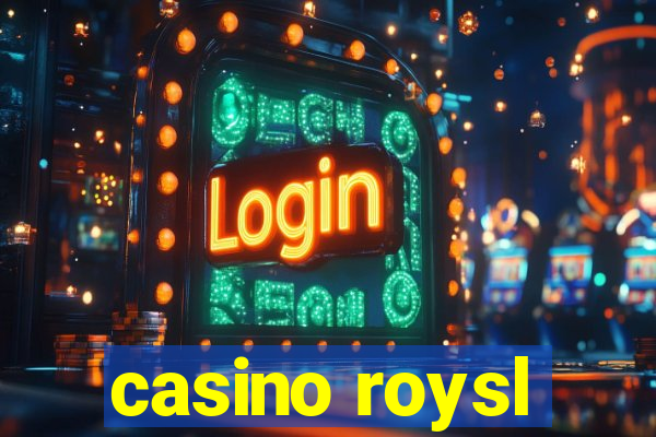 casino roysl