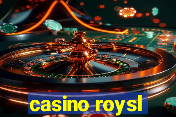 casino roysl