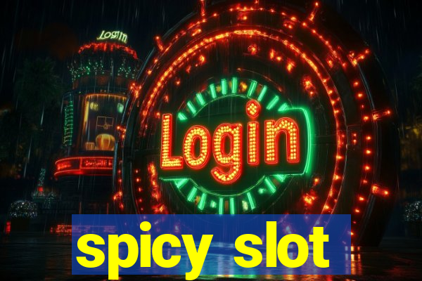 spicy slot