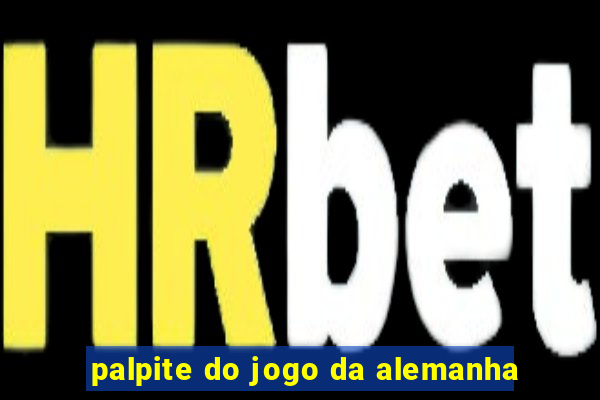 palpite do jogo da alemanha