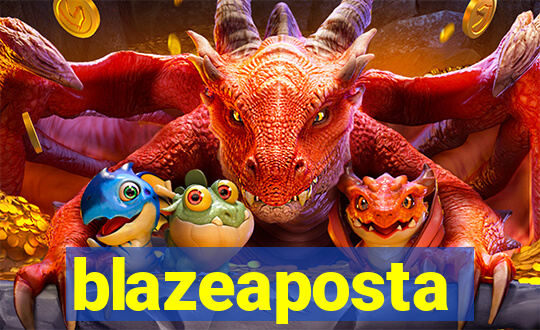 blazeaposta