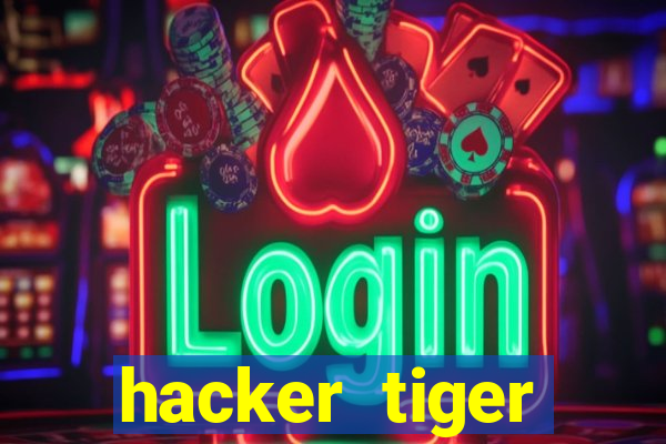 hacker tiger fortune download