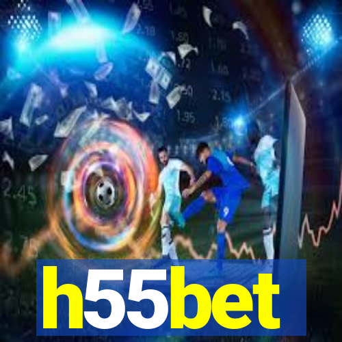 h55bet