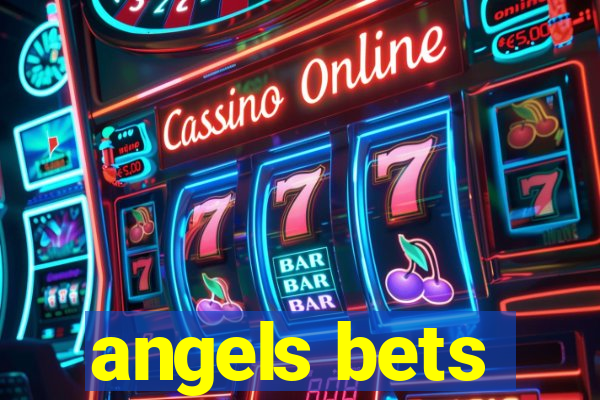 angels bets