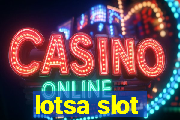 lotsa slot