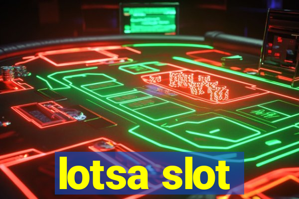 lotsa slot