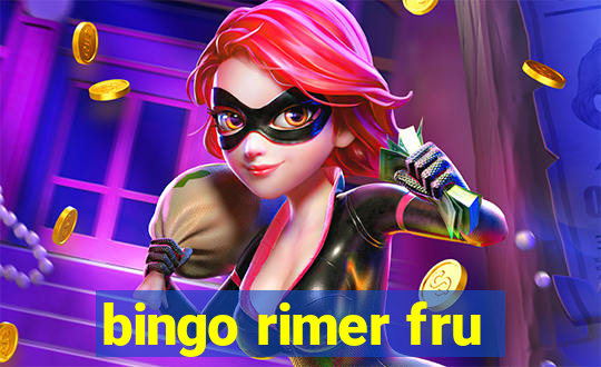 bingo rimer fru