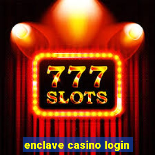 enclave casino login