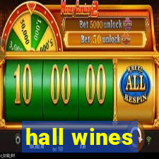 hall wines