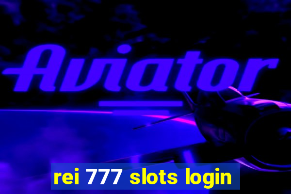 rei 777 slots login