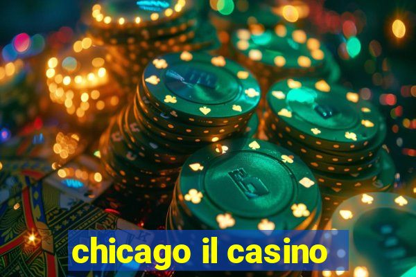 chicago il casino