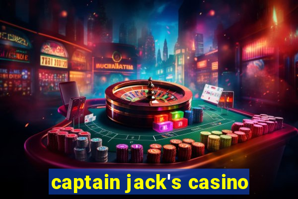 captain jack's casino