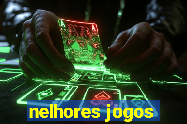 nelhores jogos