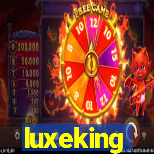 luxeking