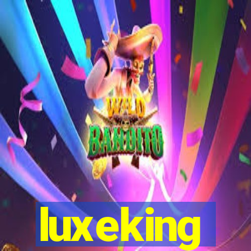 luxeking