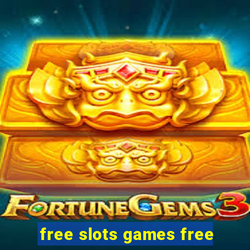 free slots games free