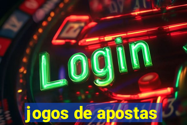 jogos de apostas