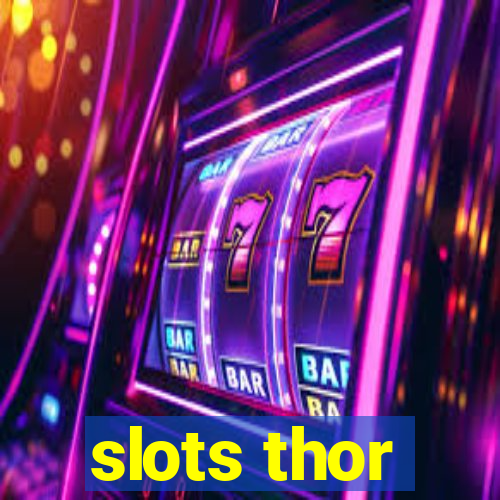 slots thor