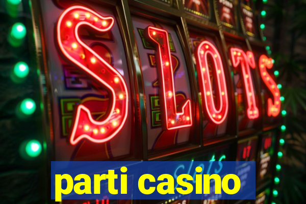 parti casino