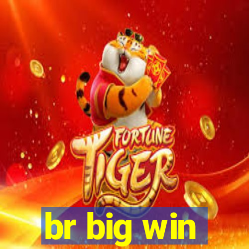 br big win