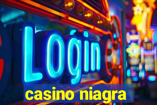 casino niagra