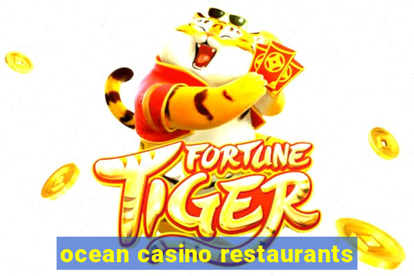 ocean casino restaurants