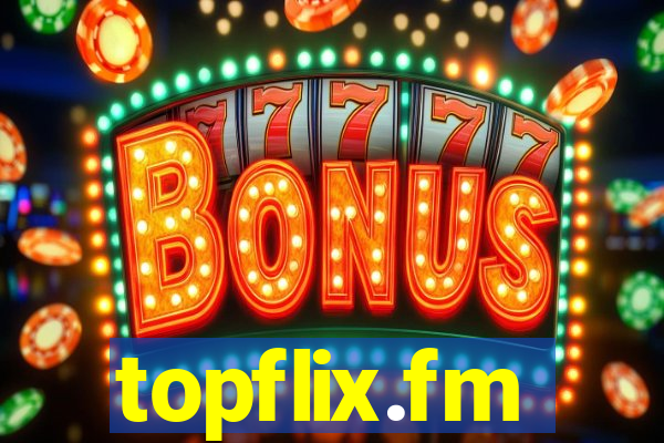 topflix.fm