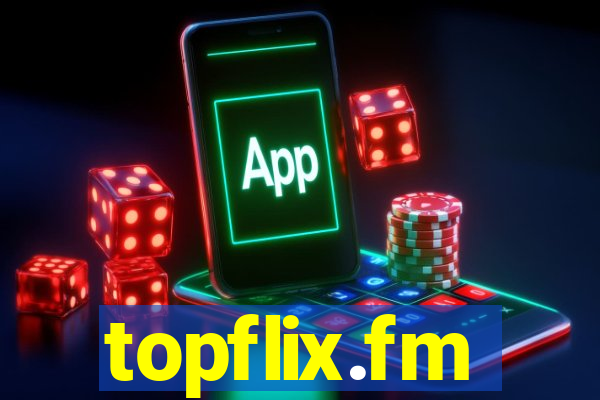 topflix.fm