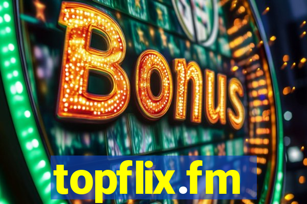 topflix.fm