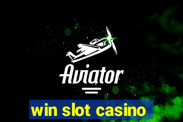 win slot casino