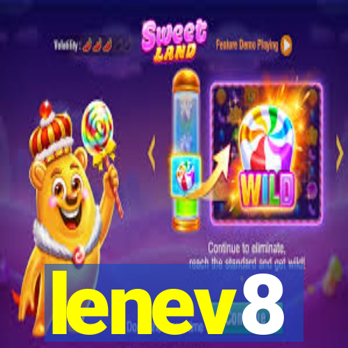 lenev8