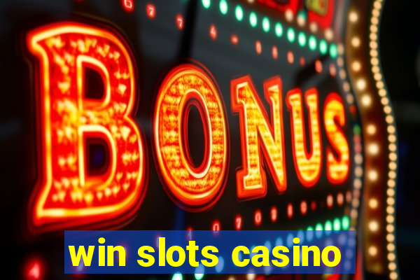 win slots casino