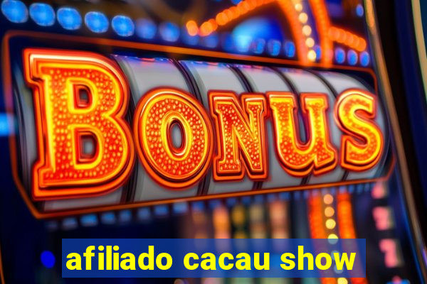 afiliado cacau show