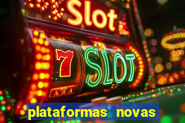 plataformas novas fortune tiger