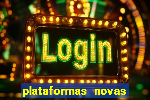 plataformas novas fortune tiger