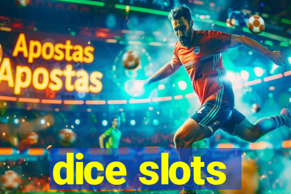 dice slots