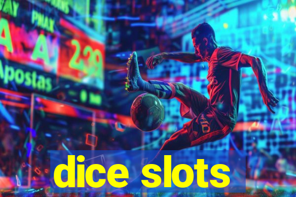 dice slots