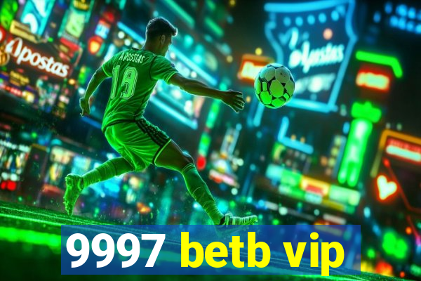 9997 betb vip