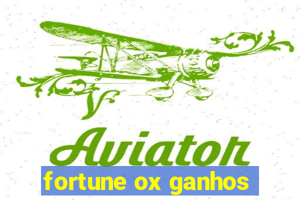 fortune ox ganhos