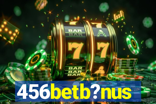 456betb?nus