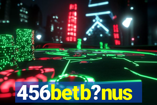 456betb?nus