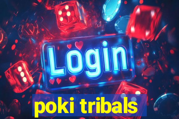 poki tribals