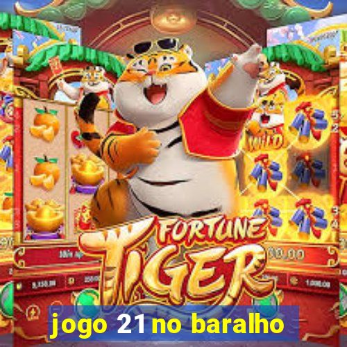 jogo 21 no baralho