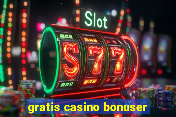 gratis casino bonuser